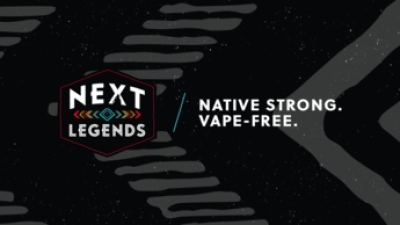 &quot;Next Legends&quot; Campaign to Educate Native American Youth About Harms of Vaping