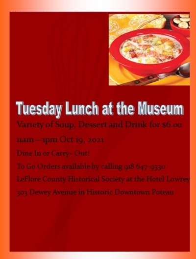 LEFLORE COUNTY HISTORICAL SOCIETY PRESENTS TUESDAY LUNCH AT THE MUSEUM