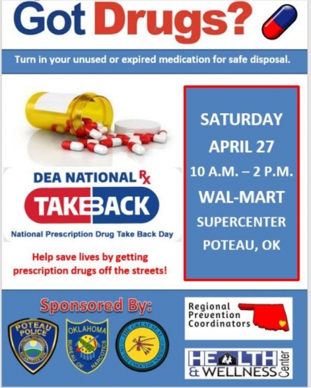 Poteau Police Department taking back unwanted prescription drugs April 27 at Poteau Wal- Mart Supercenter Pharmacy